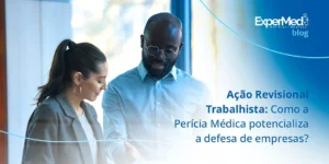 Ação Revisional Trabalhista: Como a Perícia Médica potencializa a defesa de empresas?