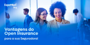 Vantagens do Open Insurance para a sua Seguradora!